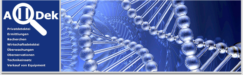 Detektei ALLDEK - Detektei ALLDEK - Detektiv und Privatdetektei-DNA-Analyse